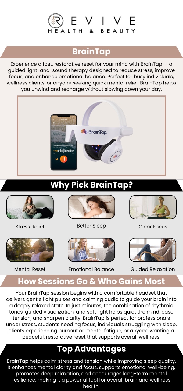 At ABC Health and Beauty, our team offers BrainTap therapy, a cutting-edge approach to relaxation and mental clarity. This guided meditation and brainwave training system helps reduce stress, improve focus, and promote mental wellness. Our team is dedicated to helping you achieve balance and relaxation in a peaceful setting. For more information, contact us or schedule an appointment online. We are conveniently located at 11500 State Hwy 121, Los Altos, CA 123456.