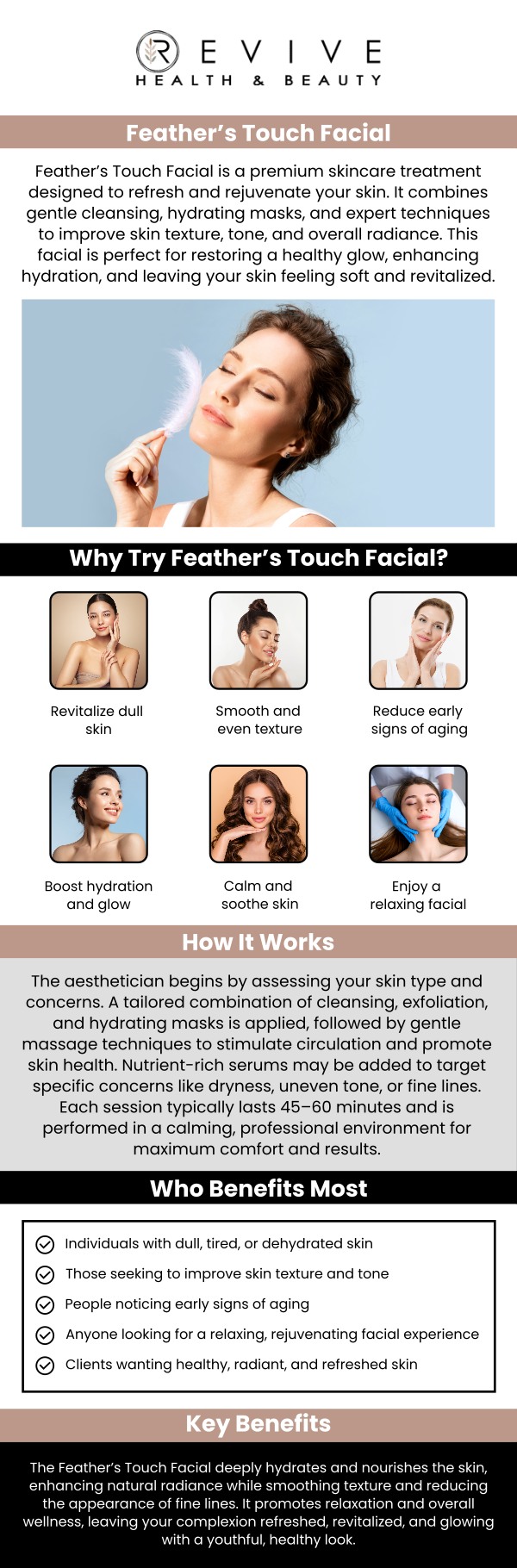 Common questions asked by clients: What is a Feather’s Touch Facial? How does a Feather’s Touch Facial rejuvenate the skin? Who is a good candidate for a Feather’s Touch Facial? What skin concerns does a Feather’s Touch Facial address? For more information, contact us or schedule an appointment online. We are conveniently located at 11500 State Hwy 121, Los Altos, CA 123456.
